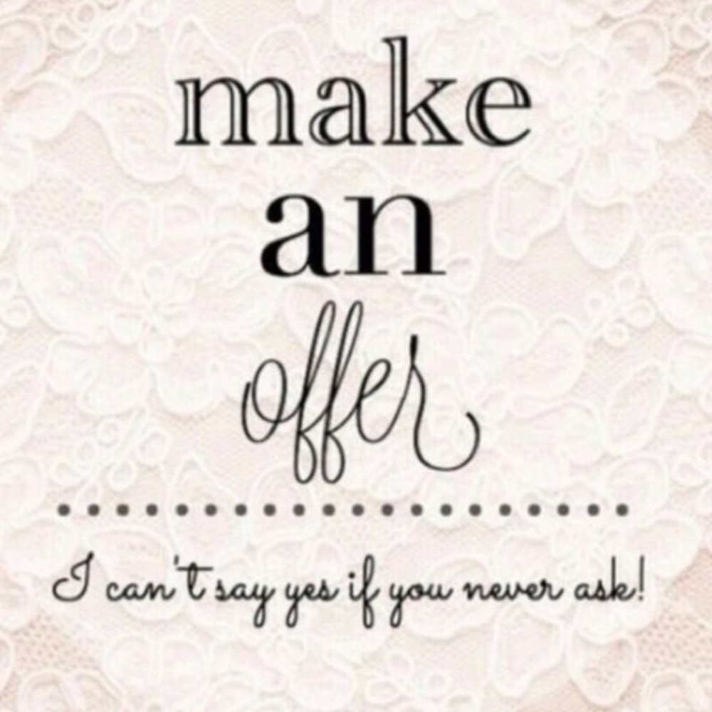 Reasonable Offers Accepted!